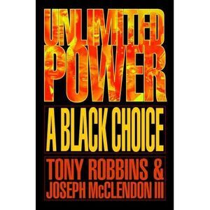 Unlimited Power a Black Choice -- Tony Robbins